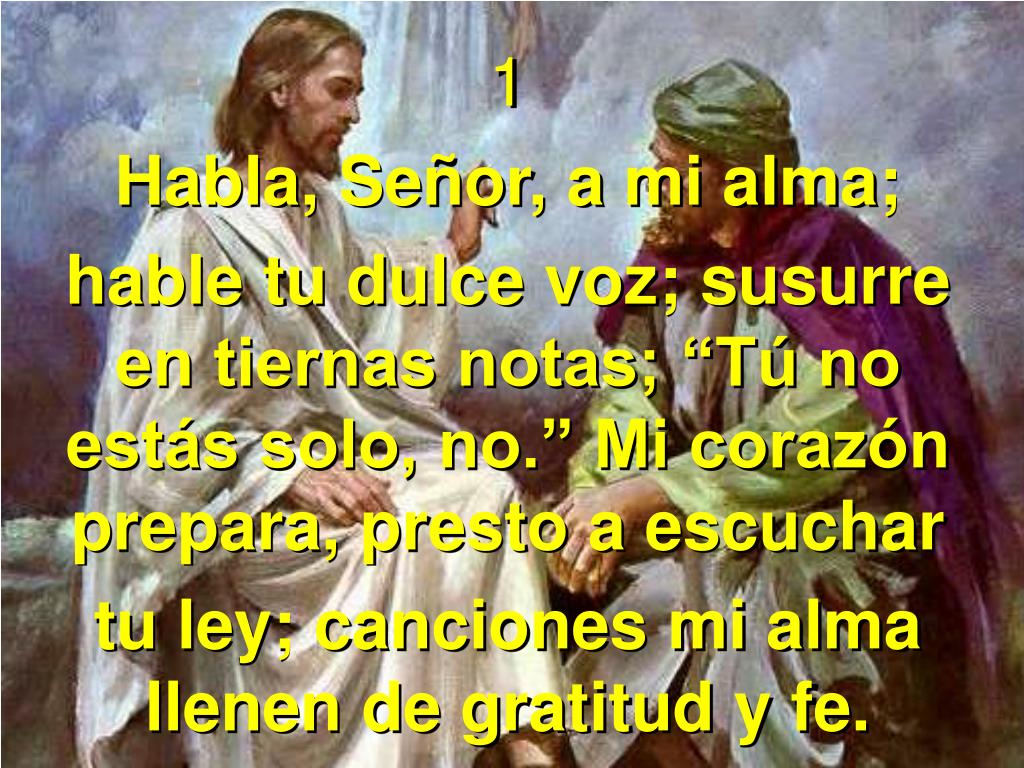 PPT Himno 413 Habla, Señor, a mi alma PowerPoint Presentation, free download ID6309914