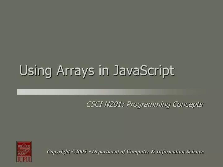 PPT Using Arrays in JavaScript PowerPoint Presentation, free download