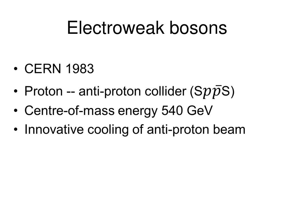 PPT Electroweak bosons PowerPoint Presentation, free download ID