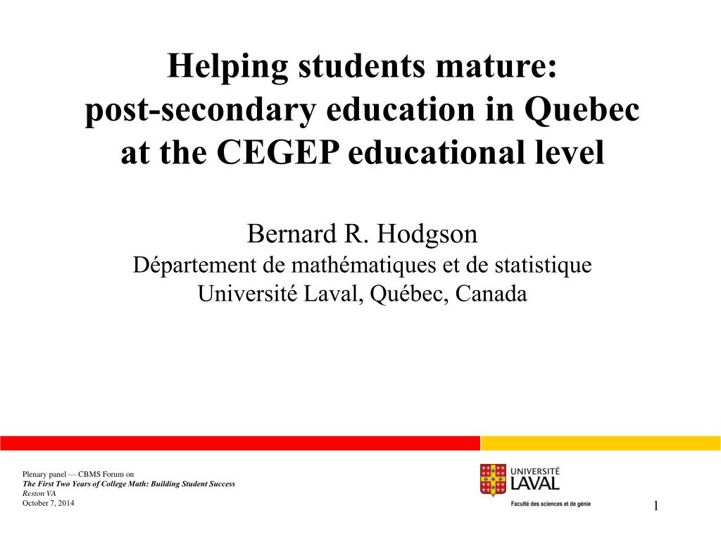 PPT Helping students mature post secondary education in Quebec at