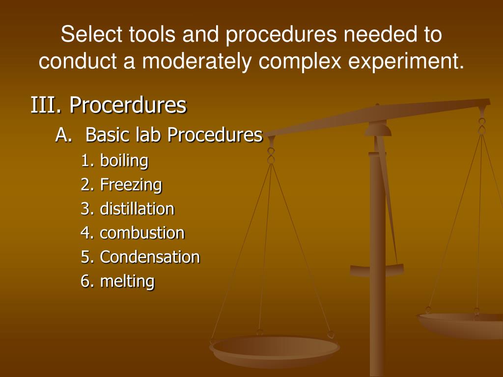 PPT Select tools and procedures needed to conduct a moderately