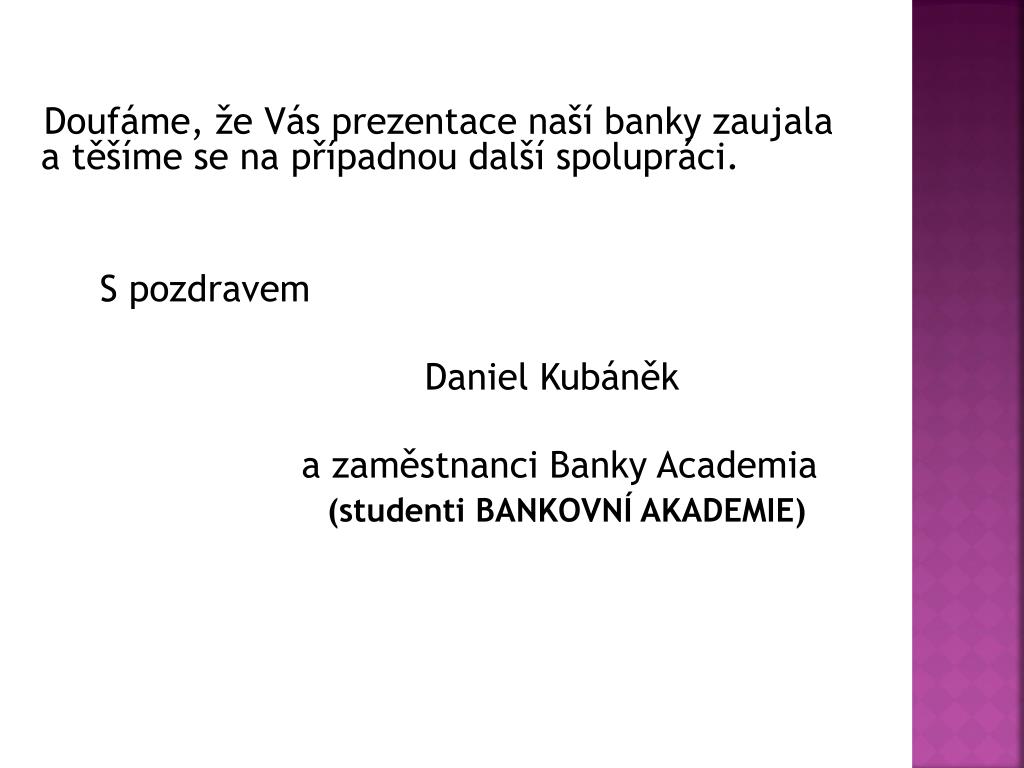 PPT BANKOVNÍ AKADEMIE Vlkova 12, Praha 3 Žižkov PowerPoint