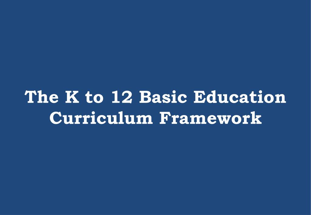 PPT The K to 12 Curriculum PowerPoint Presentation, free download