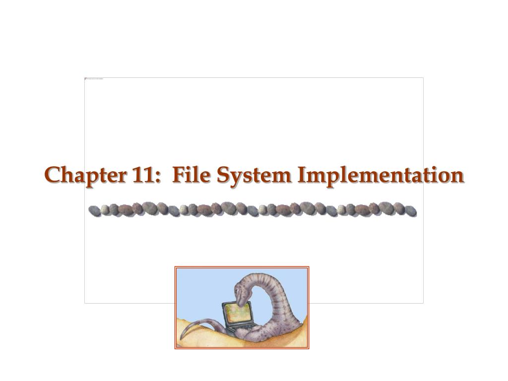 PPT Chapter 11 File System Implementation PowerPoint Presentation