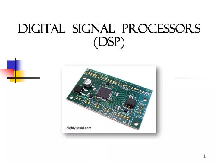 PPT Digital signal processors (DSP) PowerPoint Presentation, free