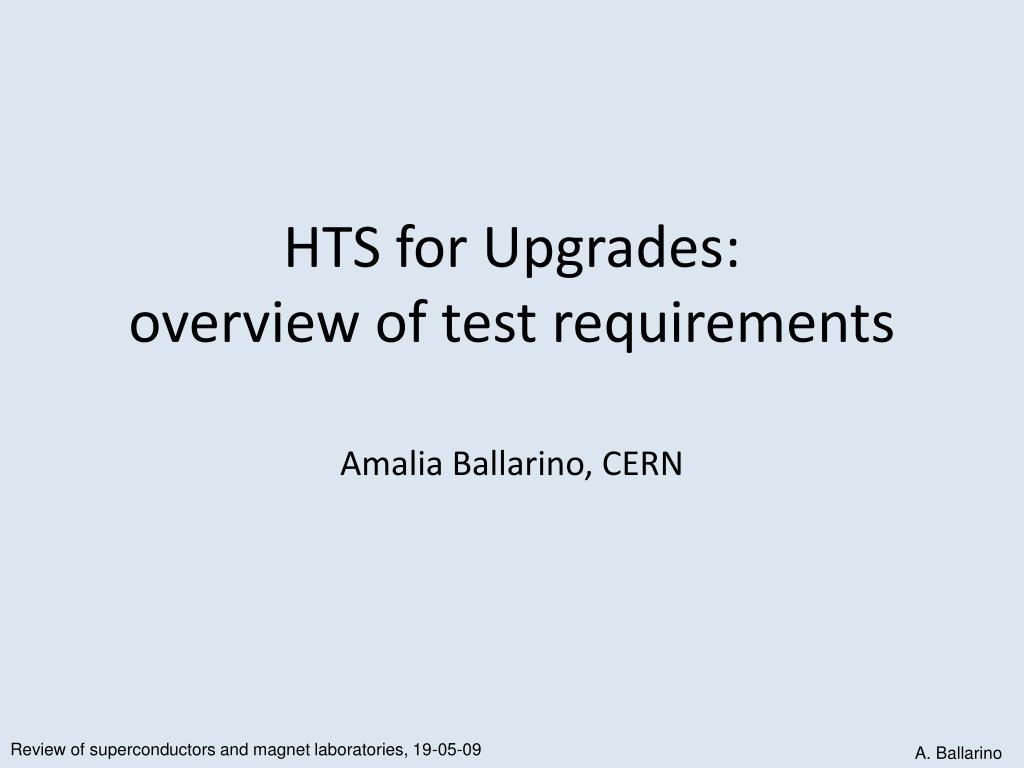 PPT HTS for Upgrades overview of test requirements PowerPoint