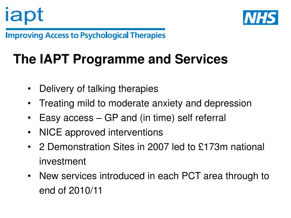 PPT The IAPT Programme and Services Delivery of talking therapies