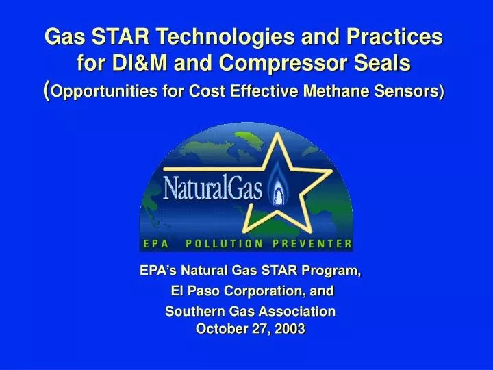 PPT EPA’s Natural Gas STAR Program, El Paso Corporation, and Southern