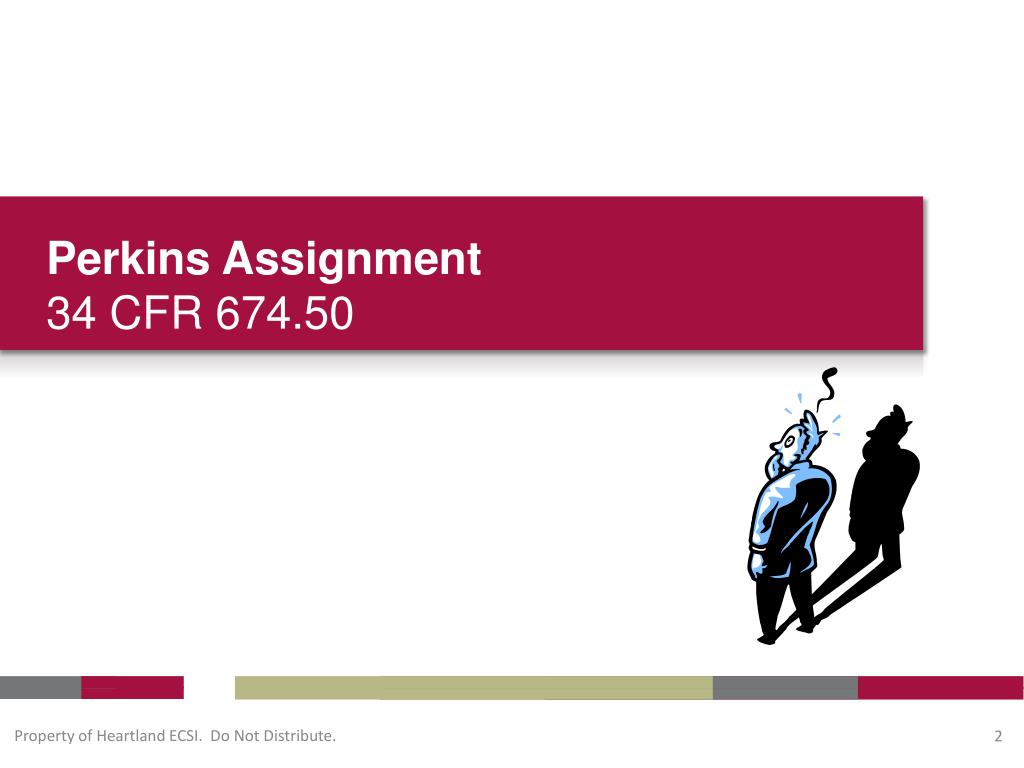 PPT Perkins Loans To Assign Or Not To Assign PowerPoint