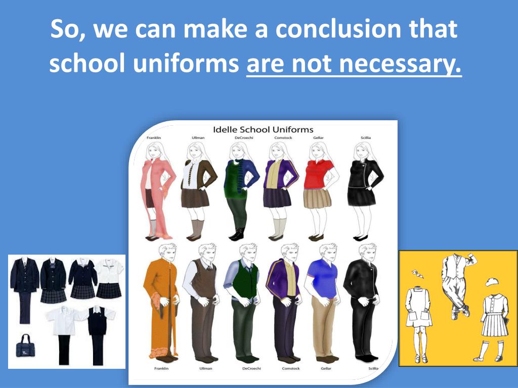 PPT We are against wearing school uniforms PowerPoint Presentation