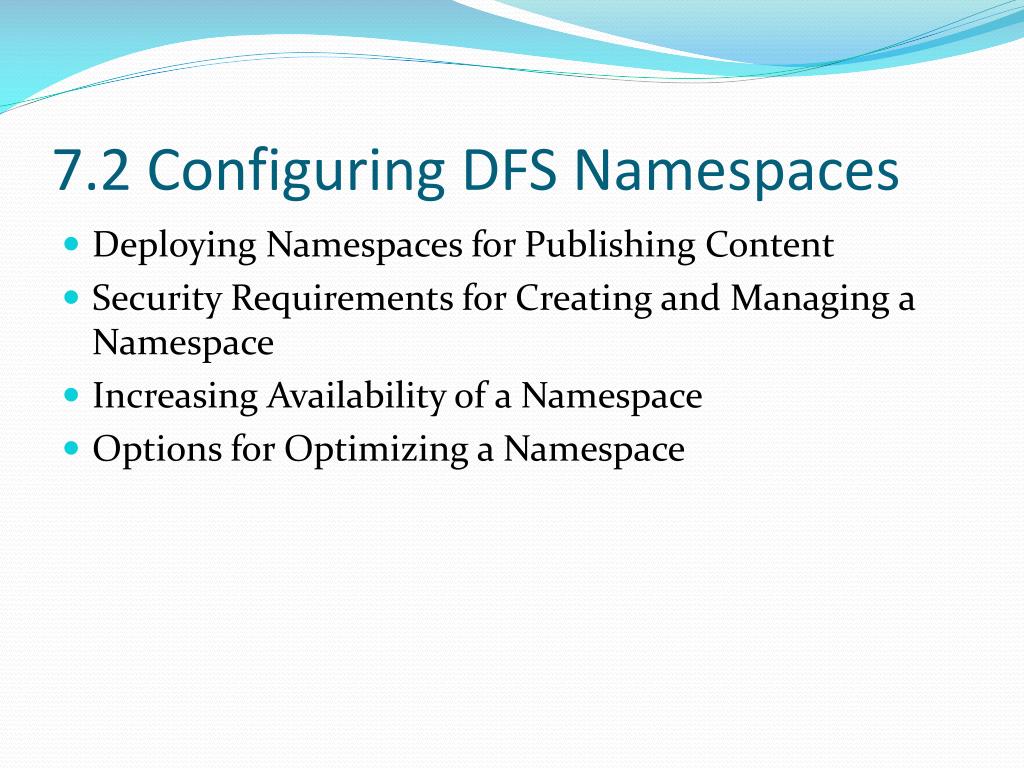 PPT Chapter 7 Configuring & Managing Distributed File System