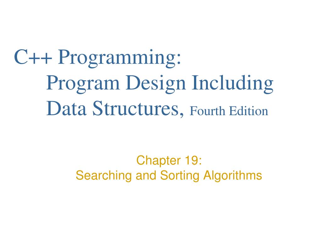 PPT C++ Programming Program Design Including Data Structures, Fourth
