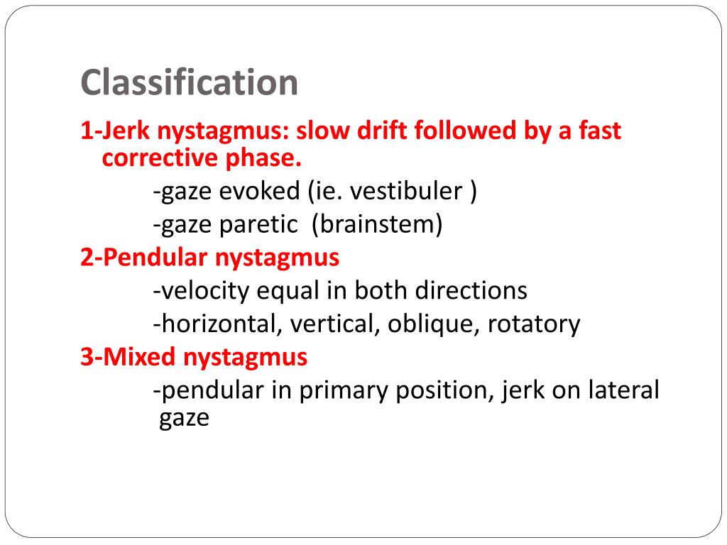 PPT NYSTAGMUS PowerPoint Presentation, free download ID6557095