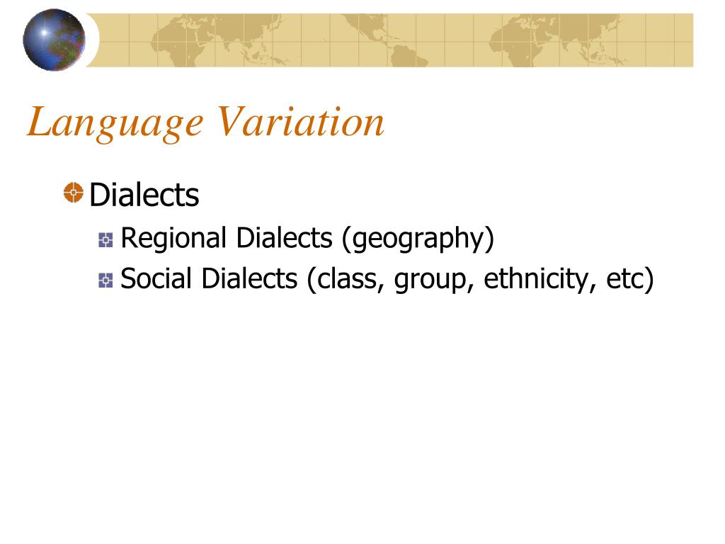 PPT Chapters 5 and 6 Speech Communities and Language Variation