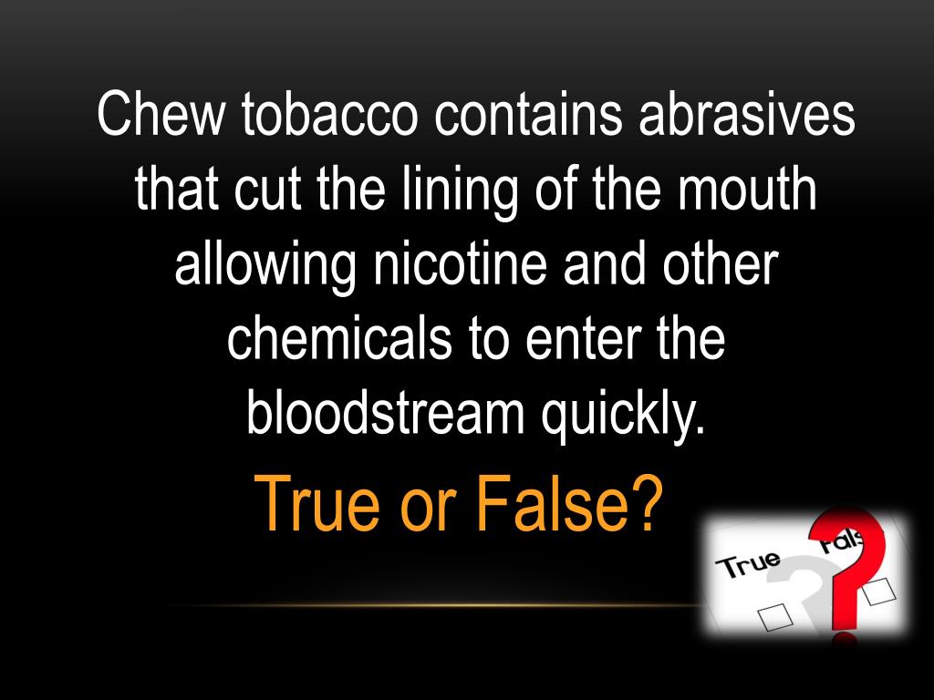 PPT Chew Tobacco Quiz PowerPoint Presentation, free download ID6567132