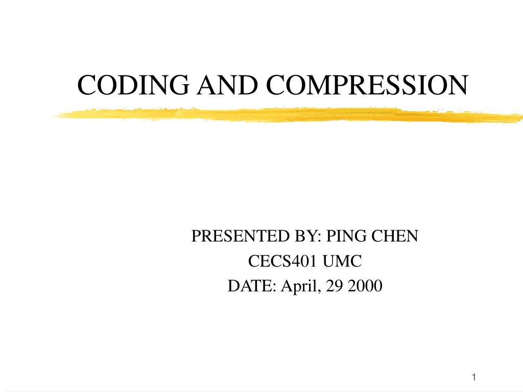 PPT CODING AND COMPRESSION PowerPoint Presentation, free download
