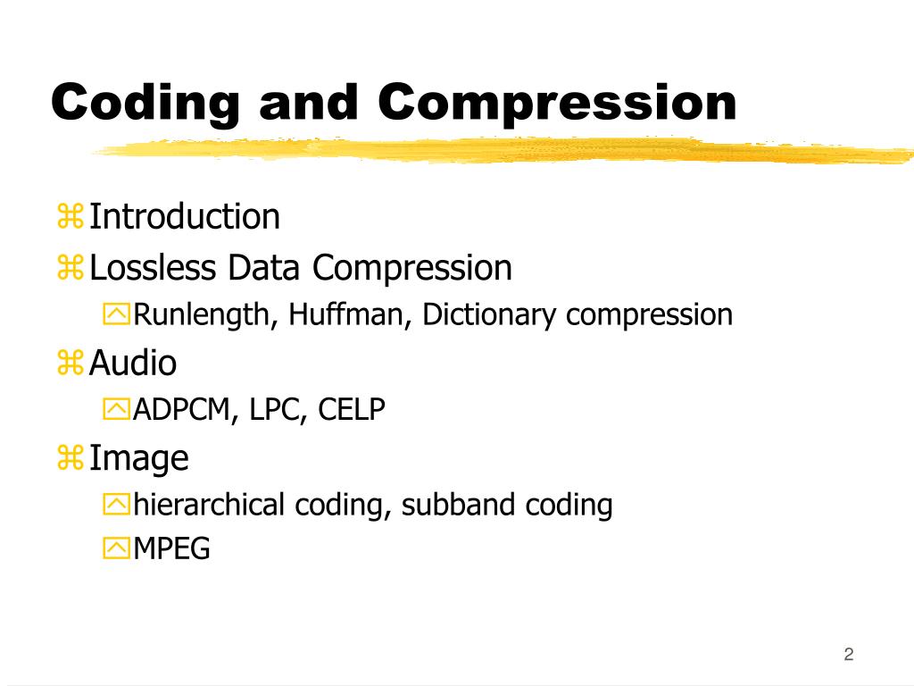 PPT CODING AND COMPRESSION PowerPoint Presentation, free download