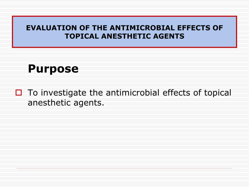 PPT EVALUATION OF THE ANTIMICROBIAL EFFECTS OF TOPICAL ANESTHETIC