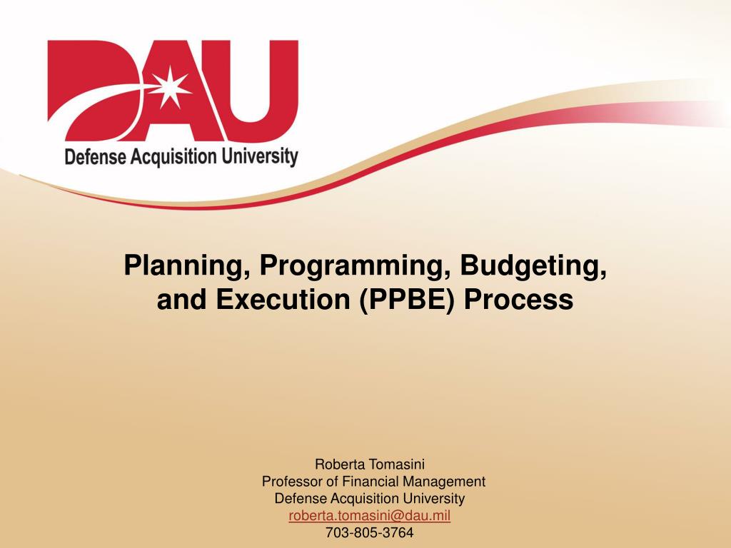 PPT Planning, Programming, Budgeting, and Execution (PPBE) Process