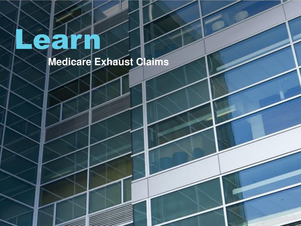 PPT UB04 Medicare Exhaust Claims PowerPoint Presentation, free