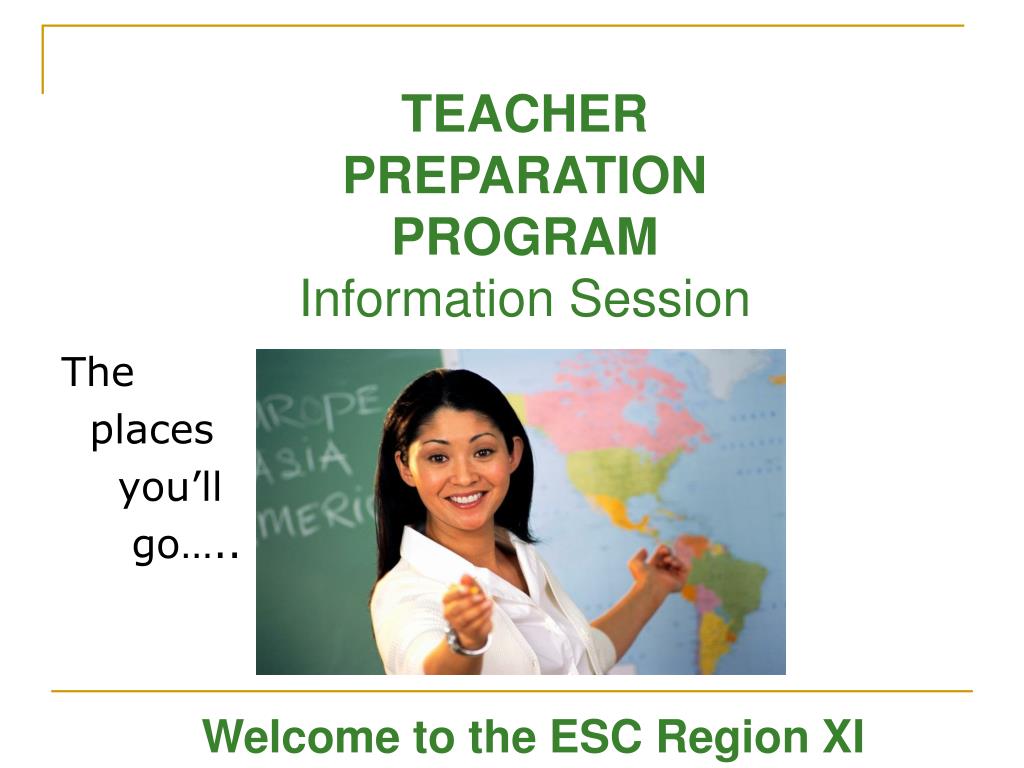 PPT TEACHER PREPARATION PROGRAM Information Session PowerPoint