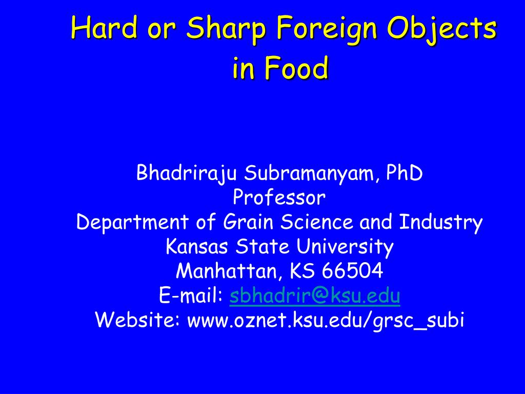 PPT Hard or Sharp Foreign Objects in Food PowerPoint Presentation, free download ID6593760
