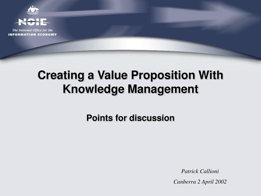 PPT Creating a Value Proposition With Knowledge Management PowerPoint