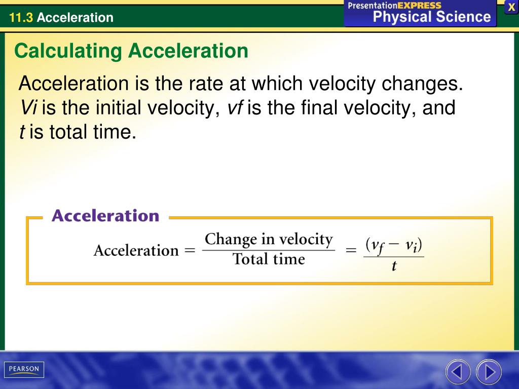 PPT How are changes in velocity described? The rate at which velocity
