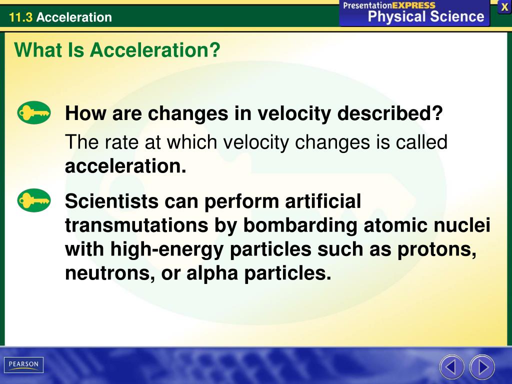 PPT How are changes in velocity described? The rate at which velocity