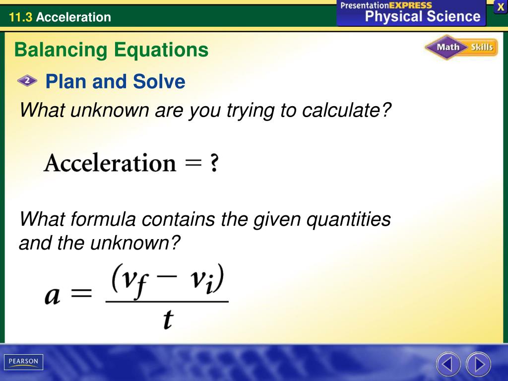 PPT How are changes in velocity described? The rate at which velocity