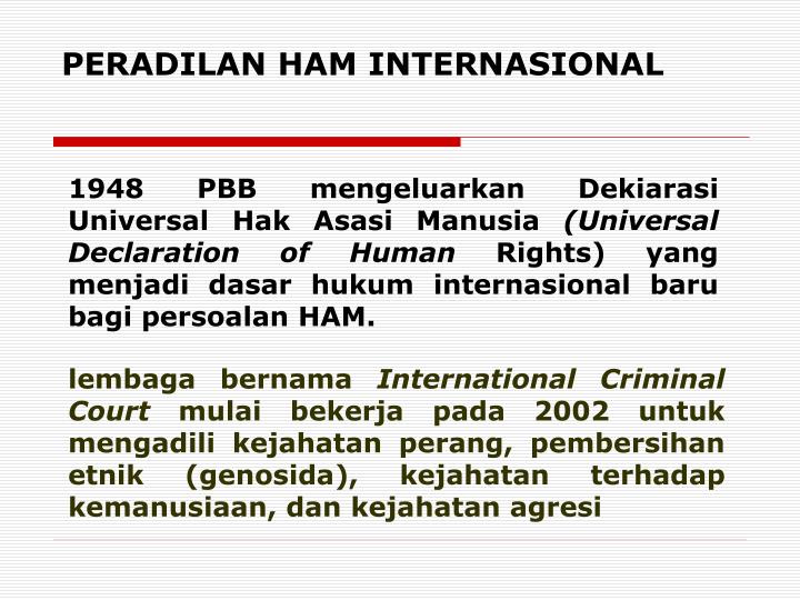 PPT PELANGGARAN HAM BERAT DAN PENGADILAN HAM PowerPoint Presentation