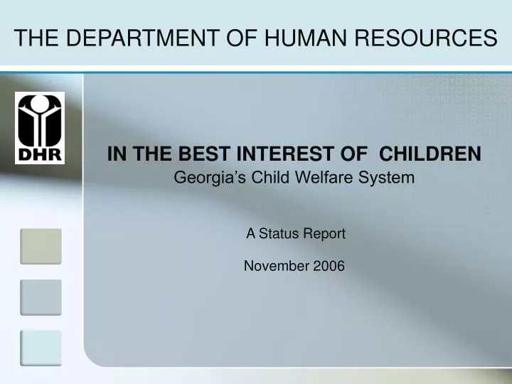 PPT IN THE BEST INTEREST OF CHILDREN Child Welfare System A