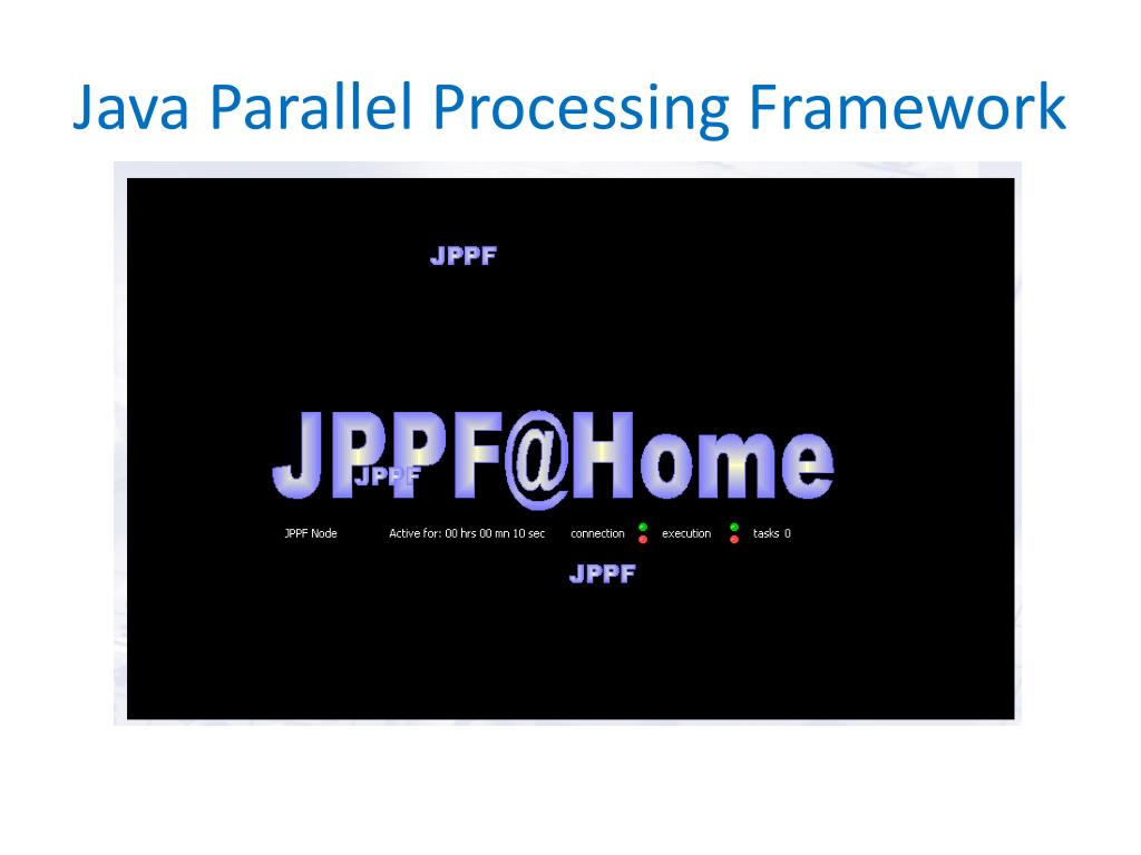 PPT Java Parallel Processing Framework PowerPoint Presentation, free