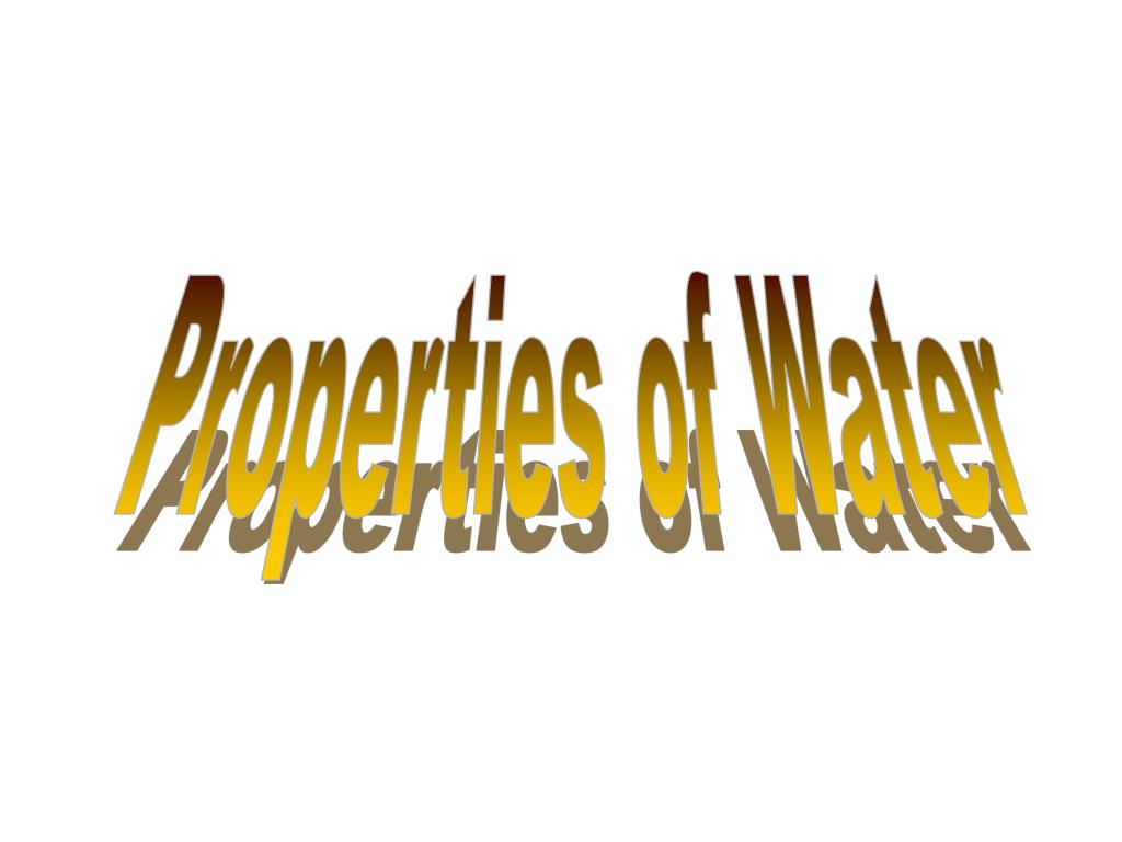 PPT Properties of Water PowerPoint Presentation, free download ID
