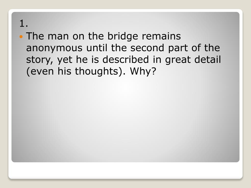 PPT The Occurrence at Owl Creek Bridge PowerPoint Presentation, free