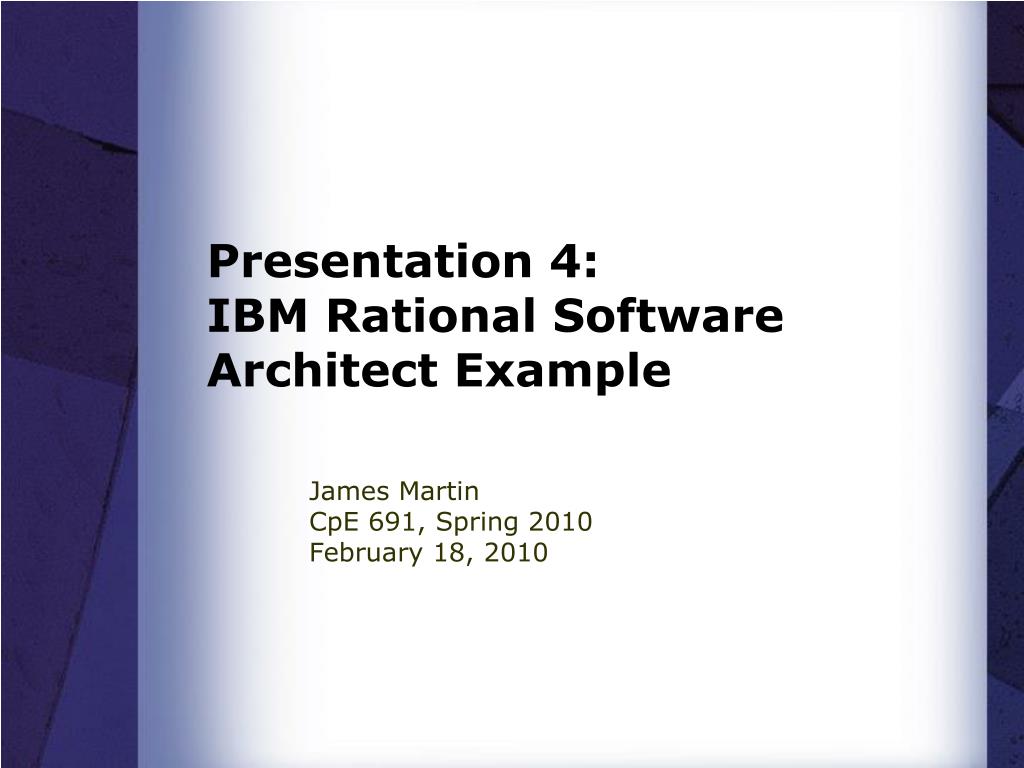 PPT Presentation 4 IBM Rational Software Architect Example