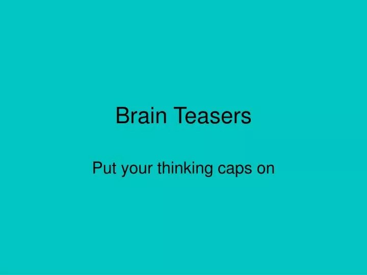 PPT Brain Teasers PowerPoint Presentation, free download ID6671464