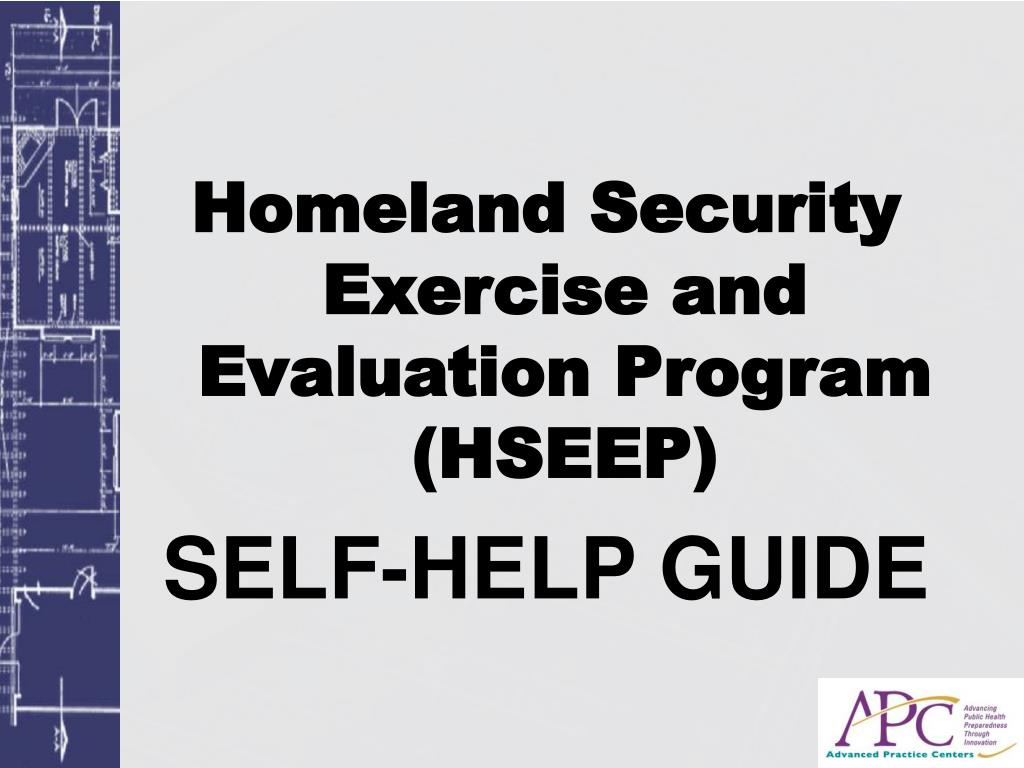 PPT Homeland Security Exercise and Evaluation Program (HSEEP) SELF