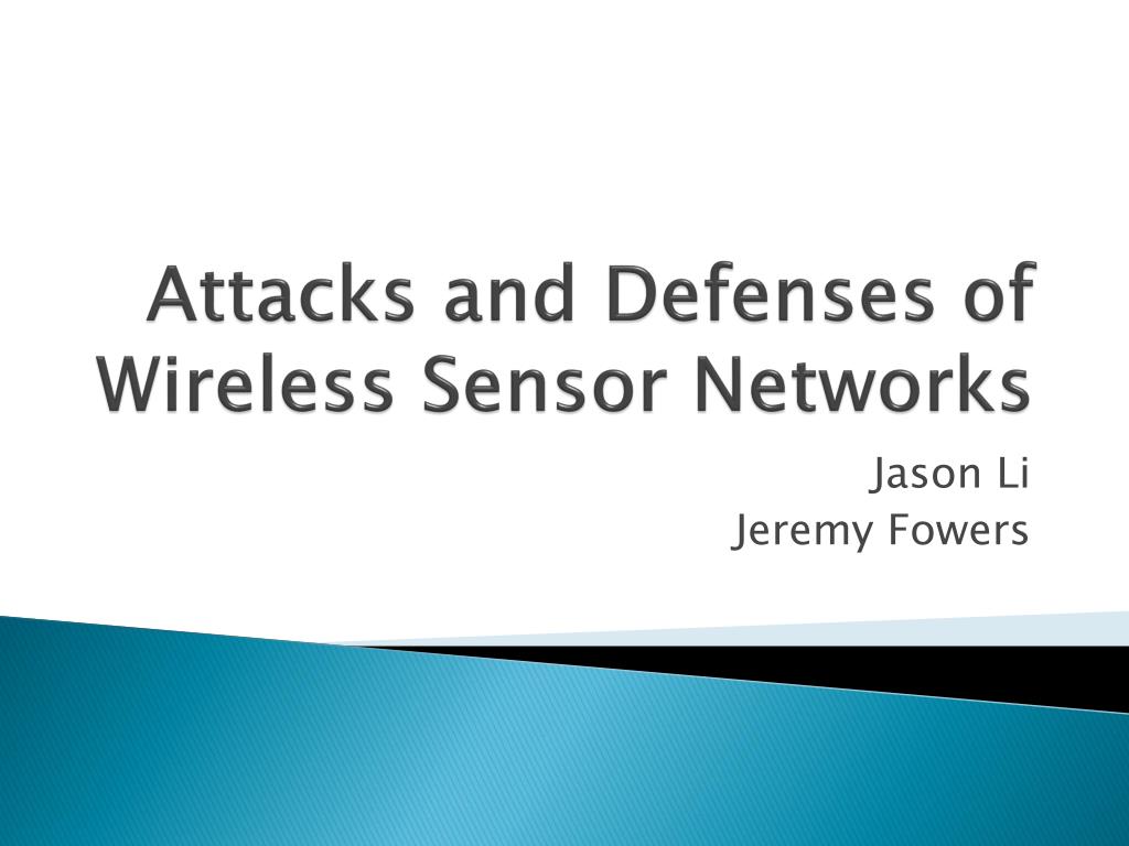 PPT Attacks and Defenses of Wireless Sensor Networks PowerPoint