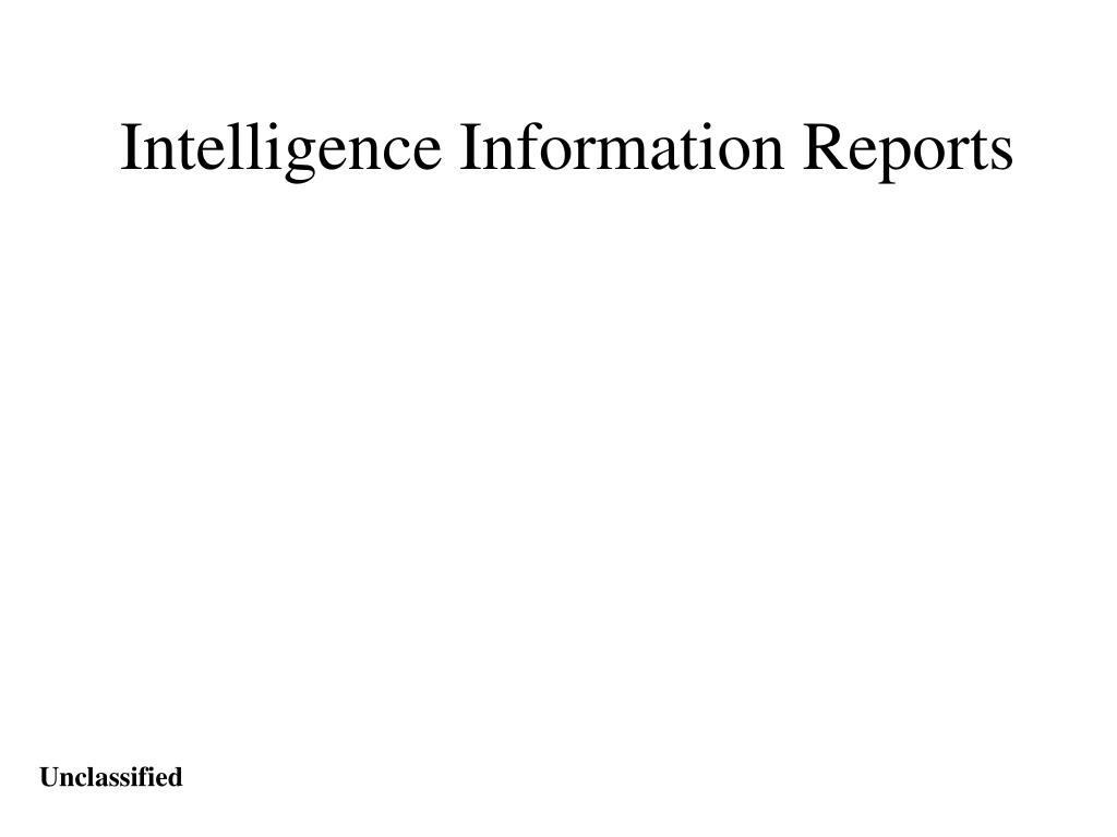 PPT Intelligence Information Reports PowerPoint Presentation, free