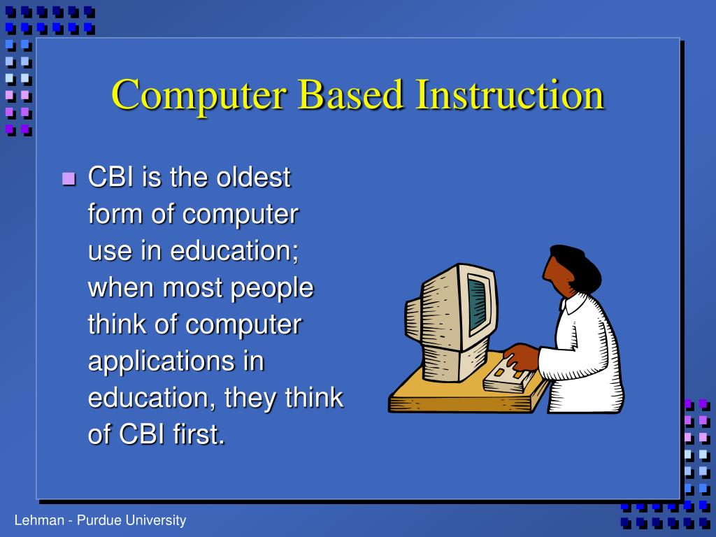 PPT Computer Based Instruction Categories, Characteristics, and