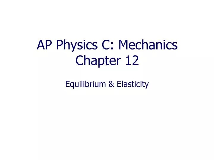 PPT AP Physics C Mechanics Chapter 12 PowerPoint Presentation, free