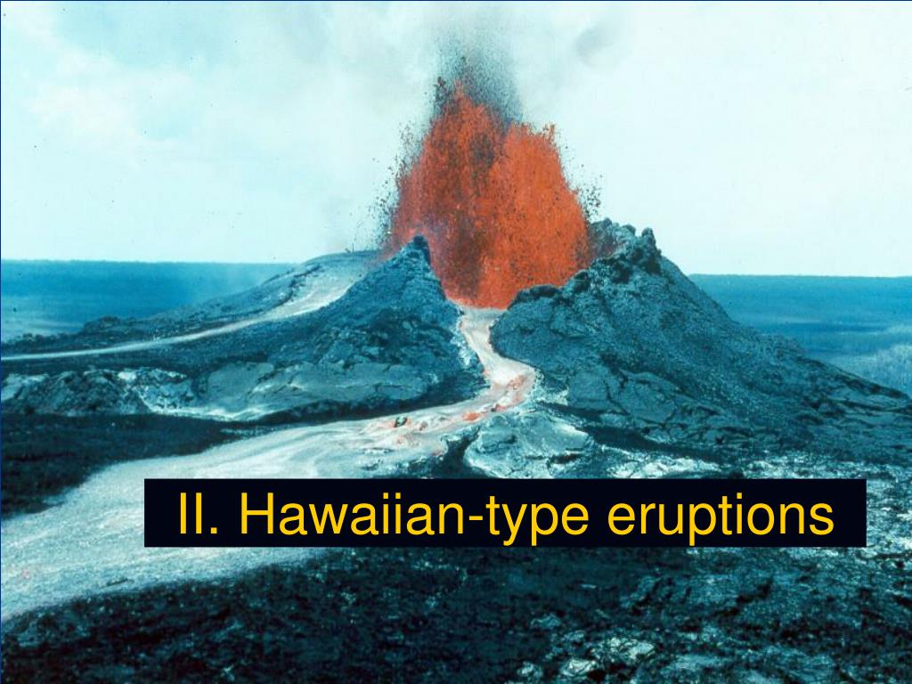 PPT Styles of Eruptions and Volcanic Hazards PowerPoint Presentation