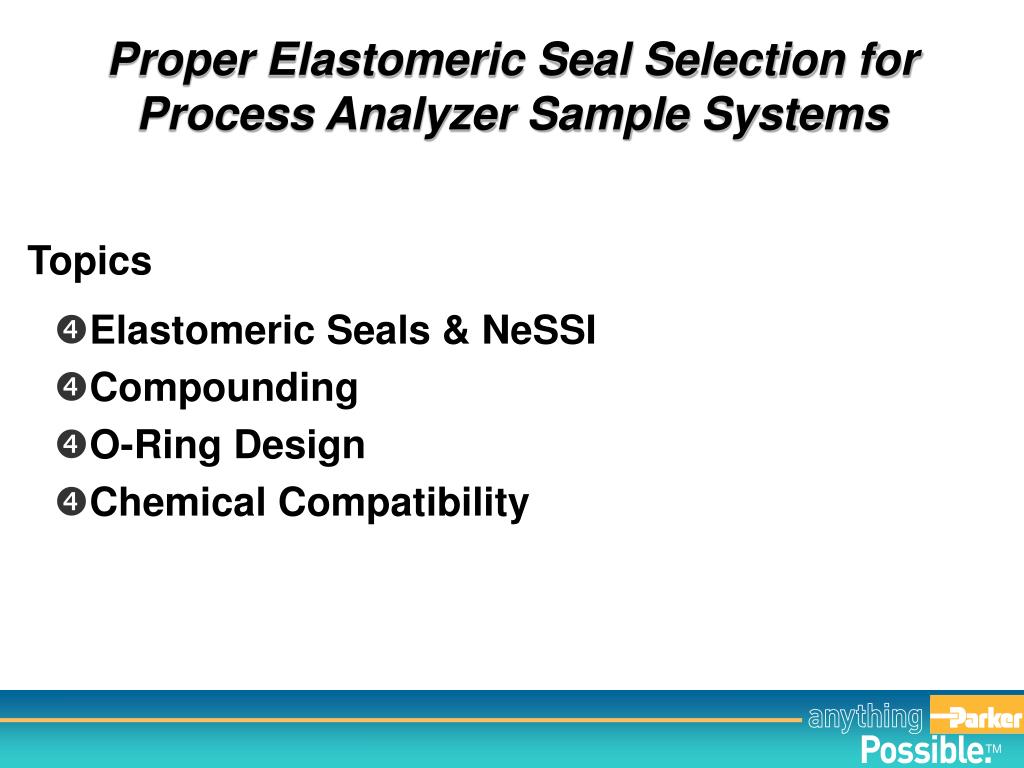 PPT Proper Elastomeric Seal Selection for Process Analyzer Sample Systems PowerPoint