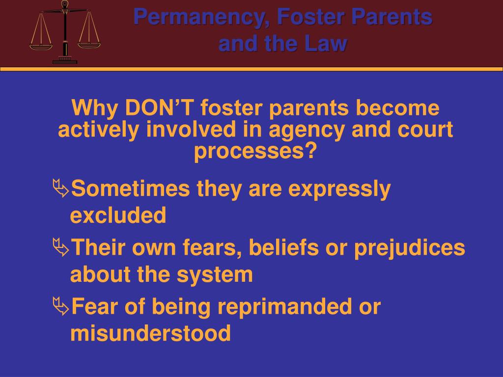 PPT Permanency, Foster Parent Roles and the Law A production of
