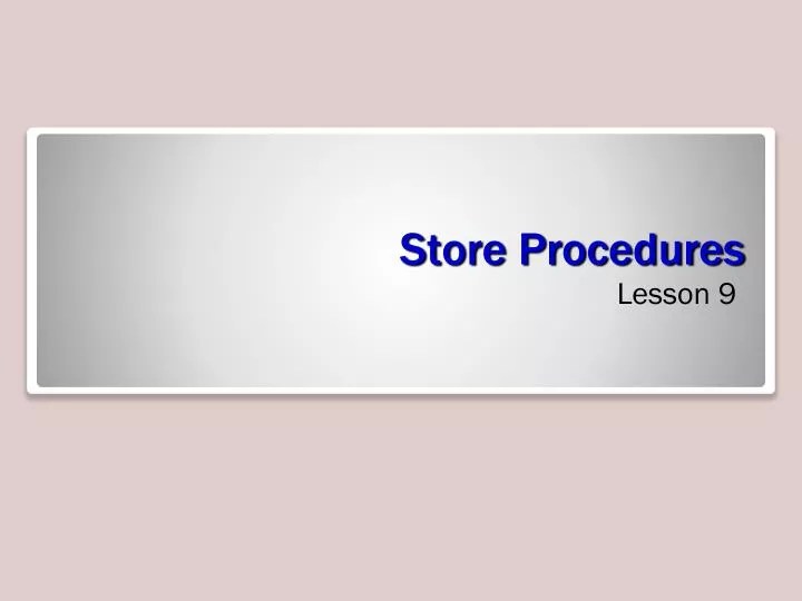 PPT Store Procedures PowerPoint Presentation, free download ID6734247