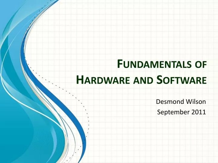 PPT Fundamentals of Hardware and Software PowerPoint Presentation