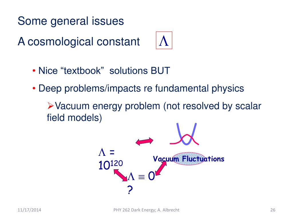 PPT Cosmic Acceleration and Dark Energy For Phy 262 Andreas Albrecht PowerPoint Presentation