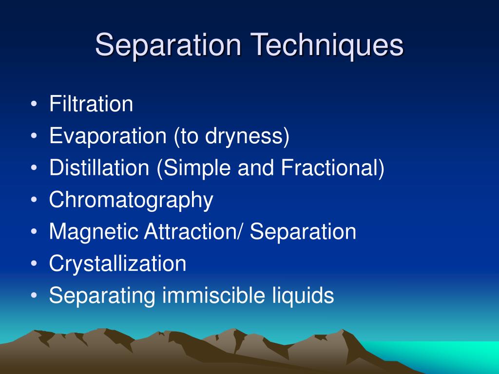 PPT Separation Techniques PowerPoint Presentation, free download ID