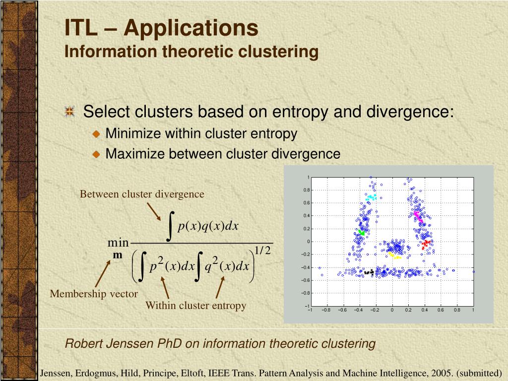 PPT Information Theoretic Signal Processing and Machine Learning